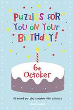 Puzzles for You on Your Birthday - 6th October