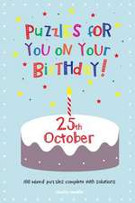 Puzzles for You on Your Birthday - 25th October