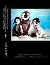 Magic Polar Bears Visit Antarctica Hindi Translations Grey Scale Illustrations