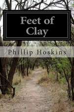 Feet of Clay