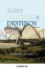 Sobre Amores E Destinos