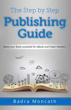 The Step by Step Publishing Guide