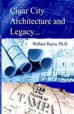 Cigar City Architecture and Legacy