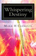 Whispering Destiny