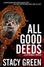 All Good Deeds (Lucy Kendall #1)