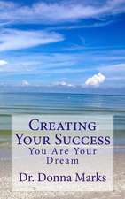 Creating Your Success