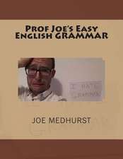 Prof Joe's Easy English Grammar