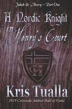 A Nordic Knight in Henry's Court