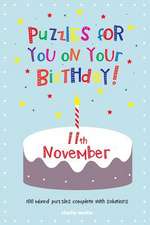 Puzzles for You on Your Birthday - 11th November