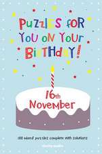 Puzzles for You on Your Birthday - 16th November