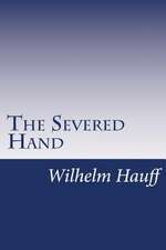 The Severed Hand