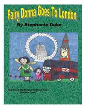 Fairy Donna Goes to London