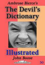 Ambrose Bierce's Devil's Dictionary Illustrated