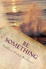 Be Something