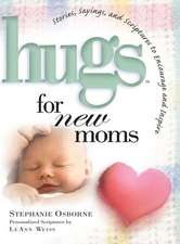 Hugs for New Moms