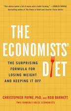 The Economists' Diet: The Surprising Formula for Losing Weight and Keeping It Off