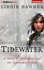 Tidewater: A Novel of Pocahontas and the Jamestown Colony