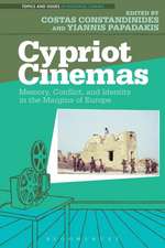 Cypriot Cinemas: Memory, Conflict, and Identity in the Margins of Europe