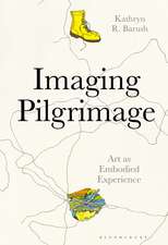 Imaging Pilgrimage: Art as Embodied Experience