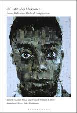 Of Latitudes Unknown: James Baldwin's Radical Imagination