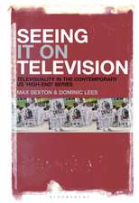 Seeing It on Television: Televisuality in the Contemporary US ‘High-End’ Series