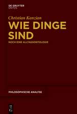 Wie Dinge sind: Noch eine Alltagsontologie