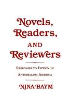 Novels, Readers, and Reviewers – Responses to Fiction in Antebellum America