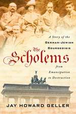 The Scholems – A Story of the German–Jewish Bourgeoisie from Emancipation to Destruction