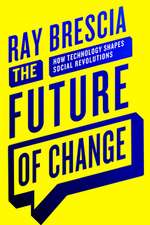 The Future of Change – How Technology Shapes Social Revolutions