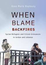 When Blame Backfires – Syrian Refugees and Citizen Grievances in Jordan and Lebanon