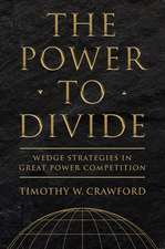 The Power to Divide – Wedge Strategies in Great Power Competition