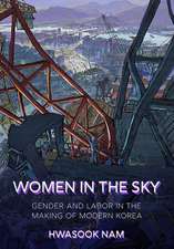 Women in the Sky – Gender and Labor in the Making of Modern Korea