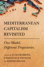 Mediterranean Capitalism Revisited – One Model, Different Trajectories