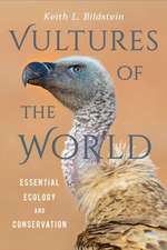 Vultures of the World – Essential Ecology and Conservation