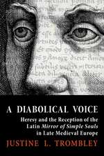 A Diabolical Voice – Heresy and the Reception of the Latin 