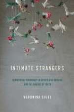 Intimate Strangers – Commercial Surrogacy in Russia and Ukraine and the Making of Truth