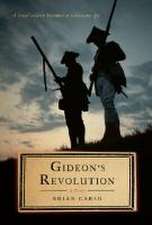 Gideon`s Revolution – A Novel