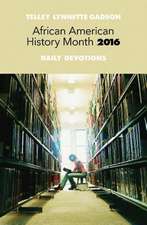 African American History Month Daily Devotions 2016