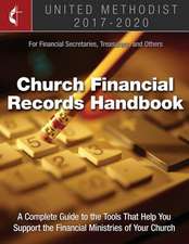 The United Methodist Church Financial Records Handbook 2017-2020