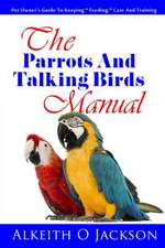 The Parrots and Talking Birds Manual