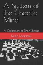 A System of the Chaotic Mind