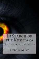 In Search of the Kushtaka the Expanded 2nd Edition