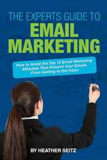 The Experts Guide to Email Marketing