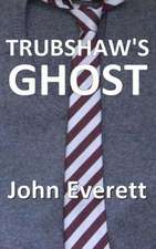 Trubshaw's Ghost