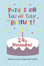 Puzzles for You on Your Birthday - 24th November