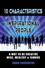 10 Characteristics of Inspirational People