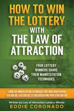 How to Win the Lottery with the Law of Attraction