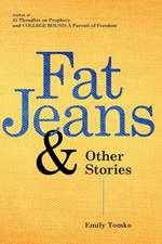 Fat Jeans & Other Stories