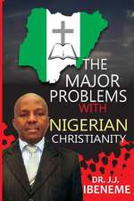 The Major Problems with Nigerian Christianity