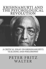 Krishnamurti and the Psychological Revolution